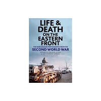 Greenhill Books Life and Death on the Eastern Front (inbunden, eng)