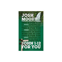 The Good Book Company John 1-12 For You (häftad, eng)