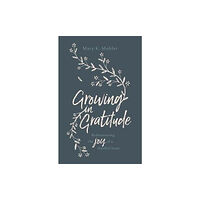 The Good Book Company Growing in Gratitude (häftad, eng)