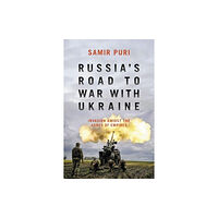 Biteback Publishing Russia's Road to War with Ukraine (inbunden, eng)