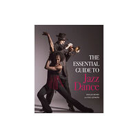 The Crowood Press Ltd The Essential Guide to Jazz Dance (häftad, eng)