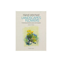 Search Press Ltd Hand-stitched Landscapes & Flowers (häftad, eng)