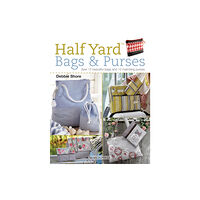 Search Press Ltd Half Yard™ Bags & Purses (häftad, eng)