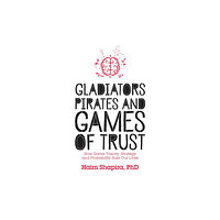 Watkins Media Limited Gladiators, Pirates and Games of Trust (häftad, eng)