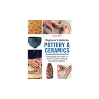 Search Press Ltd Beginner's Guide to Pottery & Ceramics (häftad, eng)