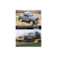 The Crowood Press Ltd Land Rover One Ten and Ninety Specification Guide (inbunden, eng)