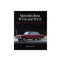 The Crowood Press Ltd Mercedes-Benz W114 and W115 (inbunden, eng)