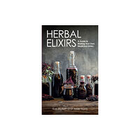 The Crowood Press Ltd Herbal Elixirs (häftad, eng)