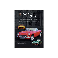 The Crowood Press Ltd MGB - The superlative MG (inbunden, eng)