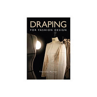 The Crowood Press Ltd Draping for Fashion Design (häftad, eng)