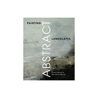 The Crowood Press Ltd Painting Abstract Landscapes (häftad, eng)