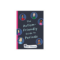 Jessica kingsley publishers The Autism-Friendly Guide to Periods (inbunden, eng)