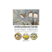 Search Press Ltd Embroidered Birds and their Habitats (inbunden, eng)