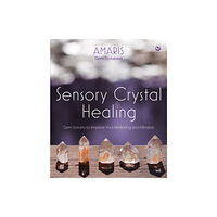 Watkins Media Limited Sensory Crystal Healing (inbunden, eng)