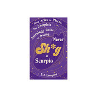 Transworld publishers ltd Never Shag a Scorpio (inbunden, eng)