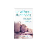 Ebury Publishing The Homebirth Handbook (häftad, eng)