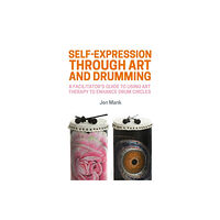 Jessica kingsley publishers Self-Expression through Art and Drumming (häftad, eng)