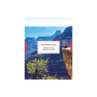 Ebury Publishing Unforgettable Places to See Before You Die (inbunden, eng)