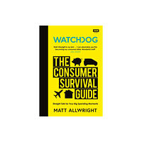 Ebury Publishing Watchdog: The Consumer Survival Guide (inbunden, eng)