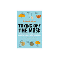 Jessica kingsley publishers Taking Off the Mask (häftad, eng)