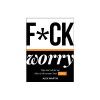 Summersdale Publishers F*ck Worry (inbunden, eng)