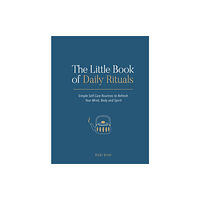 Summersdale Publishers The Little Book of Daily Rituals (inbunden, eng)