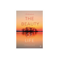 Watkins Media Limited The Beauty of Life (inbunden, eng)