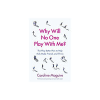 Ebury Publishing Why Will No One Play With Me? (häftad, eng)