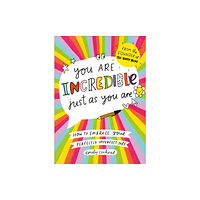 Ebury Publishing You Are Incredible Just As You Are (häftad, eng)