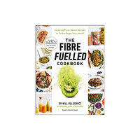 Ebury Publishing The Fibre Fuelled Cookbook (häftad, eng)