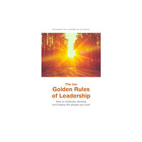 Troubador Publishing The ten Golden Rules of Leadership (häftad, eng)