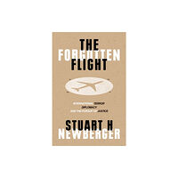 Oneworld Publications The Forgotten Flight (inbunden, eng)