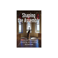 Messenger Publications Shaping the Assembly (häftad, eng)