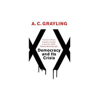 Oneworld Publications Democracy and Its Crisis (häftad, eng)