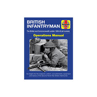 Haynes Publishing Group British Infantryman (inbunden, eng)