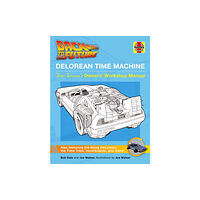 Haynes Publishing Group Back to the Future DeLorean Time Machine (inbunden, eng)