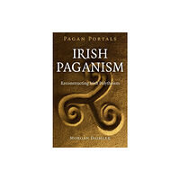 Collective Ink Pagan Portals – Irish Paganism – Reconstructing Irish Polytheism (häftad, eng)