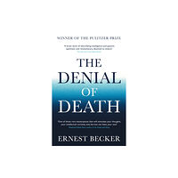 Profile Books Ltd The Denial of Death (häftad, eng)