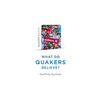 Collective Ink Quaker Quicks - What Do Quakers Believe? (häftad, eng)