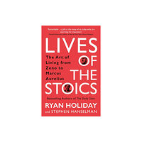 Profile Books Ltd Lives of the Stoics (häftad, eng)