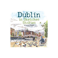 Merrion Press Dublin in Sketches and Stories (häftad, eng)