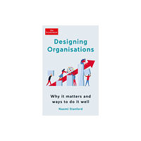 Profile Books Ltd Designing Organisations (häftad, eng)