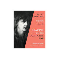 Profile Books Ltd Drawing on the Dominant Eye (häftad, eng)