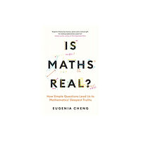 Profile Books Ltd Is Maths Real? (inbunden, eng)