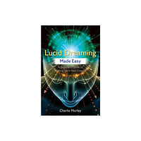 Hay House UK Ltd Lucid Dreaming Made Easy (häftad, eng)