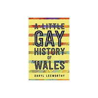 University of wales press A Little Gay History of Wales (häftad, eng)