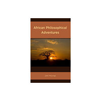 Lexington books African Philosophical Adventures (inbunden, eng)