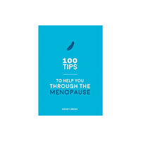 Summersdale Publishers 100 Tips to Help You Through the Menopause (häftad, eng)