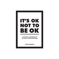 Summersdale Publishers It's OK Not to Be OK (inbunden, eng)