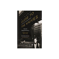 Canongate Books Close to the Knives (häftad, eng)